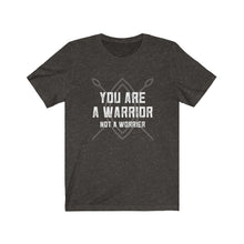 Load image into Gallery viewer, You are a Warrior Short Sleeve Crew Neck Tee