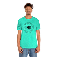 Load image into Gallery viewer, When Your Vision is Big Jersey Short Sleeve Tee