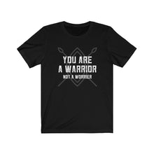 Load image into Gallery viewer, You are a Warrior Short Sleeve Crew Neck Tee