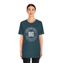 Load image into Gallery viewer, When Your Vision is Big Jersey Short Sleeve Tee