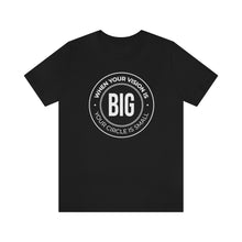 Load image into Gallery viewer, When Your Vision is Big Jersey Short Sleeve Tee