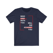 Load image into Gallery viewer, Who Sins With You Crew Neck Tee