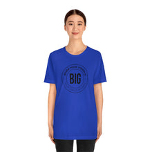 Load image into Gallery viewer, When Your Vision is Big Jersey Short Sleeve Tee