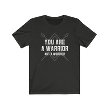 Load image into Gallery viewer, You are a Warrior Short Sleeve Crew Neck Tee