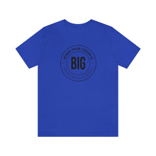 Load image into Gallery viewer, When Your Vision is Big Jersey Short Sleeve Tee