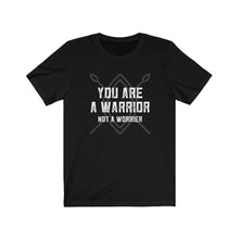 Load image into Gallery viewer, You are a Warrior Short Sleeve Crew Neck Tee
