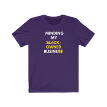 Load image into Gallery viewer, Minding My Black-owned Business Tee
