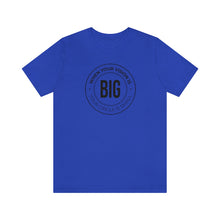 Load image into Gallery viewer, When Your Vision is Big Jersey Short Sleeve Tee
